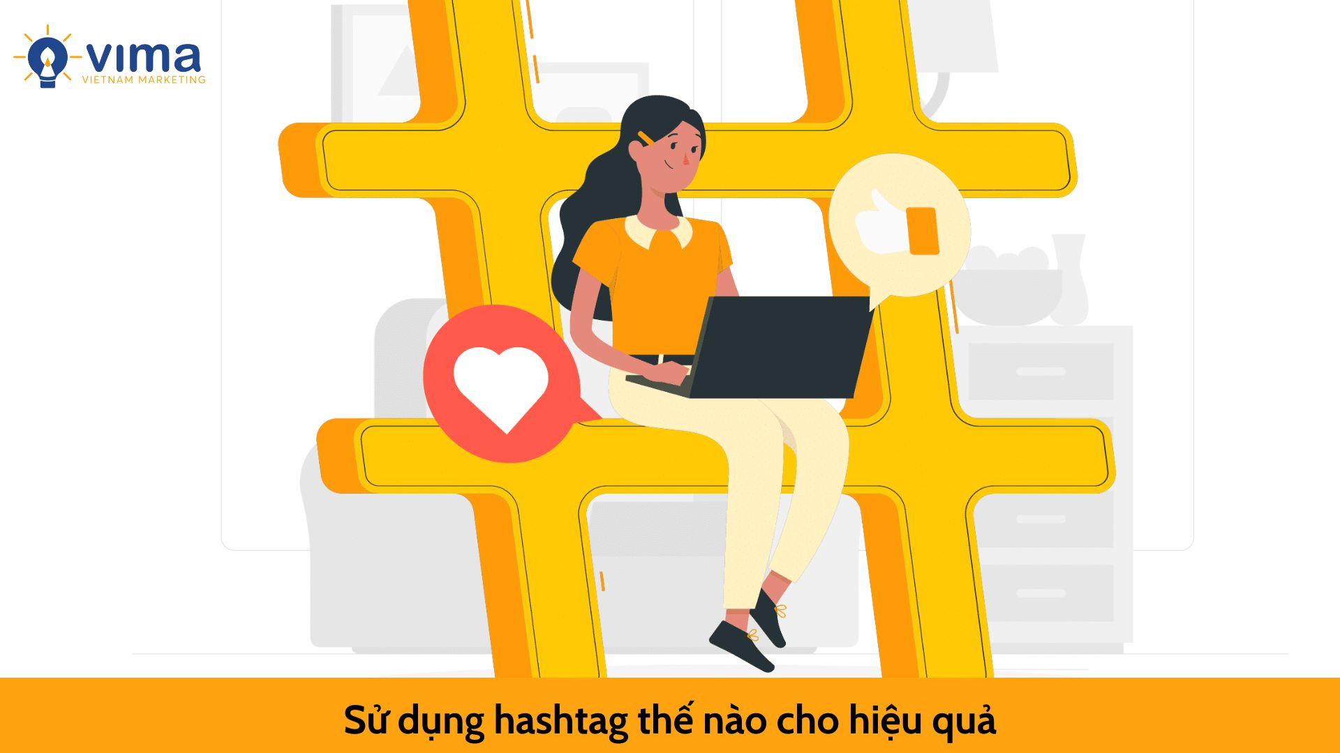 Sử dụng hashtag thế nào cho hiệu quả